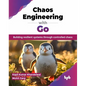 Chaos Engineering with Go: Building resilient systems through controlled chaos (English Edition) - Paperback