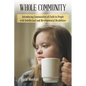 Whole Community: Introducing Communities of Faith to People with Intellectual and Developmental Disabilities - Paperback