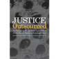 Justice Outsourced: The Therapeutic Jurisprudence Implications of Judicial Decision-Making by Nonjudicial Officers - Hardcover