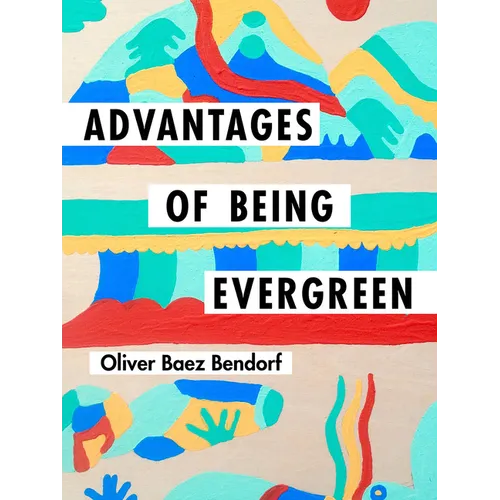 Advantages of Being Evergreen - Paperback
