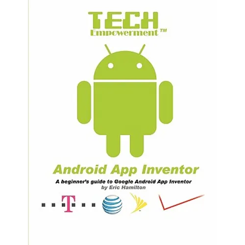 Tech Empowerment: Android App Inventor - Paperback