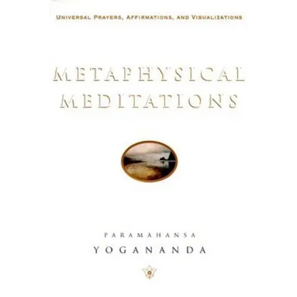 Metaphysical Meditations: Universal Prayers, Affirmations, and Visualizations - Hardcover