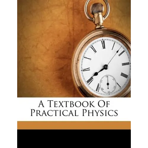 A Textbook Of Practical Physics - Paperback