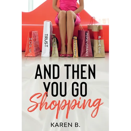 And Then You Go Shopping - Paperback