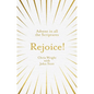 Rejoice!: Advent in All the Scriptures - Paperback