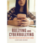 Bullying and Cyberbullying, Second Edition: What Every Educator and Parent Needs to Know - Paperback