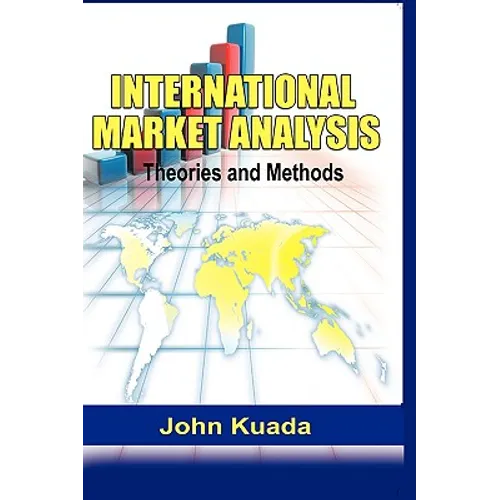 International Market Analysis: Theories and Methods (Hb) - Hardcover