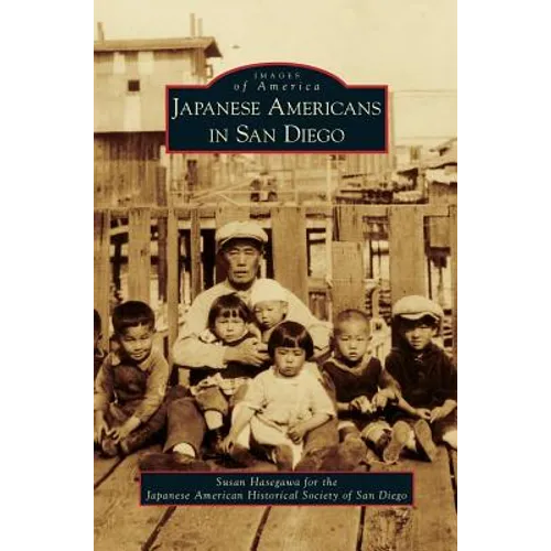 Japanese Americans in San Diego - Hardcover