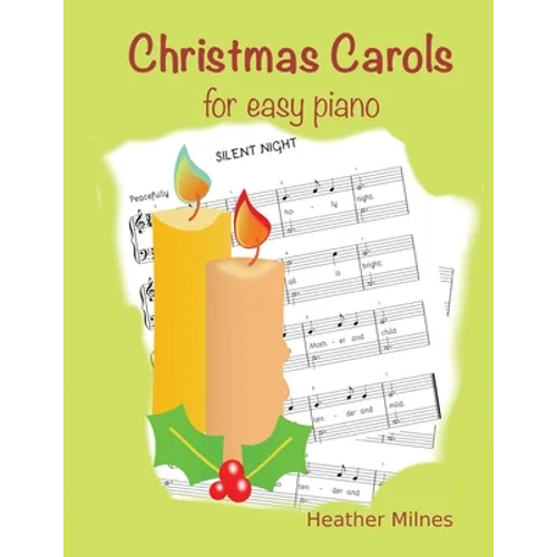 Christmas Carols for Easy Piano: Traditional Christmas favourites - Paperback
