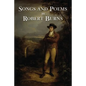 The Songs and Poems of Robert Burns - Paperback