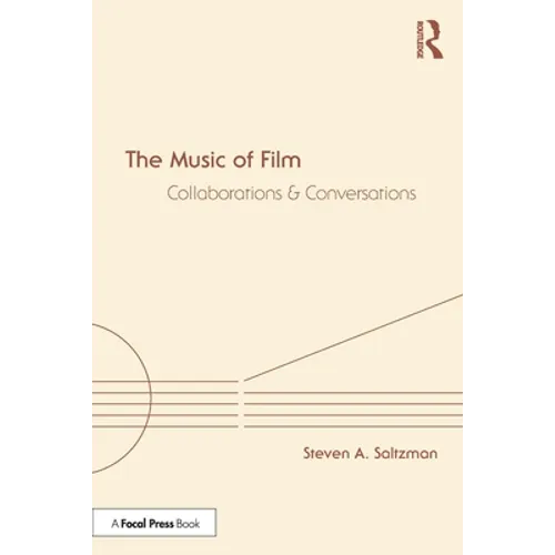 The Music of Film: Collaborations and Conversations - Paperback