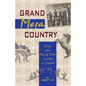 Grand Mesa Country: Stories from Mesa & Delta Counties in Colorado - Paperback