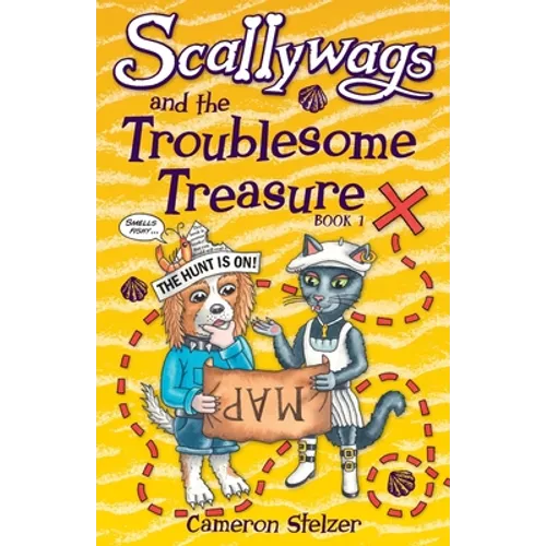 Scallywags and the Troublesome Treasure: Scallywags Book 1 - Paperback