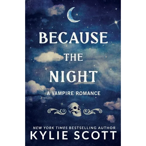 Because the Night: A Vampire Romance - Paperback