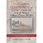Collision, Compromise and Conversion during the Wesleyan Hokianga Mission 1827-1855: A critical study of Hokianga Māori, missionary, and kauri me - Paperback