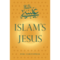Islam's Jesus - Paperback