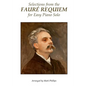Selections from the Fauré Requiem for Easy Piano Solo - Paperback