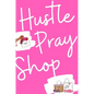 Hustle, Pray & Shop Journal - Hardcover
