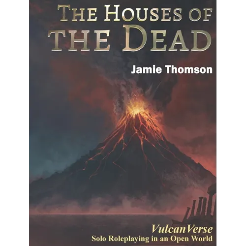 The Houses of the Dead - Hardcover