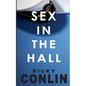 Sex in the Hall - Paperback