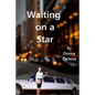 Waiting On a Star - Paperback