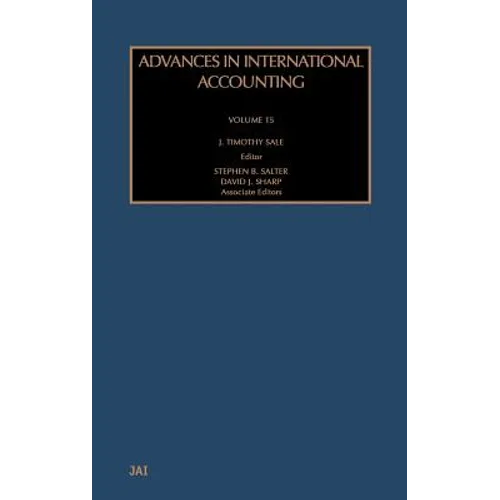 Advances in International Accounting: Volume 15 - Hardcover