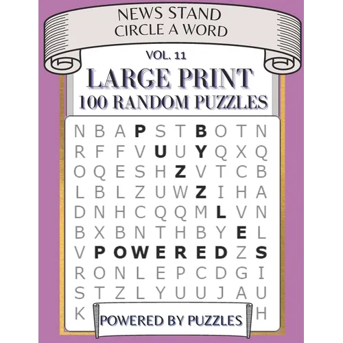 News Stand Circle a Word Vol.11: Large Print 100 Random Puzzles - Paperback