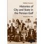 Histories of City and State in the Persian Gulf: Manama Since 1800 - Paperback