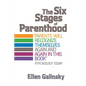 The Six Stages of Parenthood - Paperback