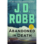 Abandoned in Death: An Eve Dallas Novel - Paperback