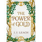 The Power of Gold - Hardcover