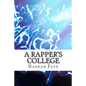 A Rapper's College - Paperback