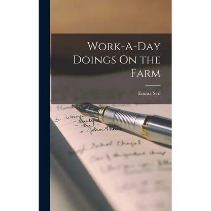 Work-A-Day Doings On the Farm - Hardcover