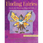 Finding Fairies: Secrets for Attracting Magickal Folk - Paperback
