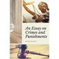 An Essay on Crimes and Punishments (Annotated): Easy to Read Layout - With a Commentary by M. de Voltaire. - Paperback