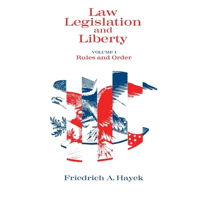 Law, Legislation and Liberty, Volume 1: Rules and Order - Paperback
