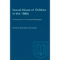Sexual Abuse of Children in the 1980s: Ten Essays and an Annotated Bibliography - Paperback