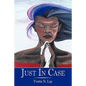 Just in Case - Paperback