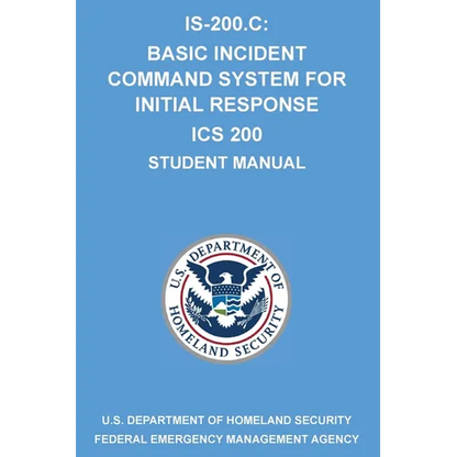 Is-200.C: Basic Incident Command System for Initial Response ICS 200: (Student Manual) - Paperback