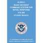 Is-200.C: Basic Incident Command System for Initial Response ICS 200: (Student Manual) - Paperback