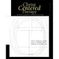 Christ-Centered Therapy: The Practical Integration of Theology and Psychology - Hardcover