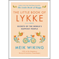 The Little Book of Lykke: Secrets of the World's Happiest People - Hardcover
