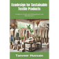Ecodesign for Sustainable Textile Products: A Guide for Textile and Clothing Brands and Manufacturers - Paperback