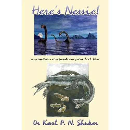 Here's Nessie: A Monstrous Compendium from Loch Ness - Paperback