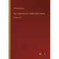 The Confession of a Child of the Century: in large print - Paperback