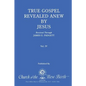 True Gospel Revealed Anew by Jesus, Volume IV: Received Through James E Padgett - Paperback