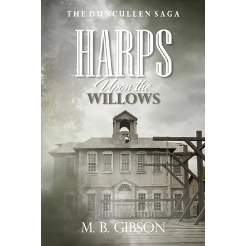 Harps Upon the Willows - Paperback