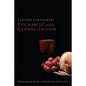 Eucharist and Globalization - Paperback