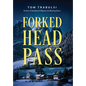 Forked Head Pass - Hardcover