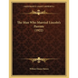 The Man Who Married Lincoln's Parents (1922) - Paperback